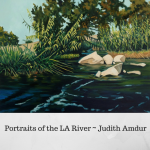 Portraits of the LA River - Judith Amdur email